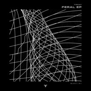 MARTiNi (ITA) - Feral EP [TR047]