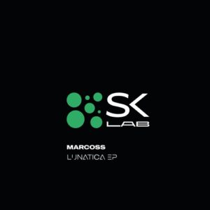 Marcoss - Lunatica [SKL070]
