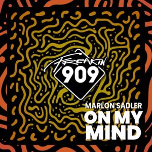 Marlon Sadler - On My Mind [FREAK302DJ]