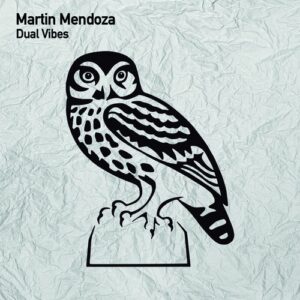 Martin Mendoza - Dual Vibes [TSL236]