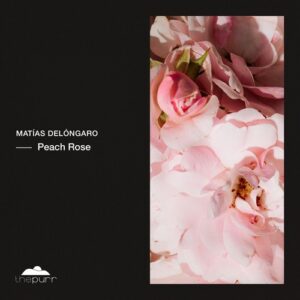 Matías Delóngaro - Peach Rose [PURR457]