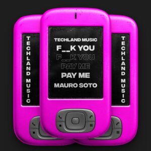 Mauro Soto - F__K You, Pay Me [TLM12]
