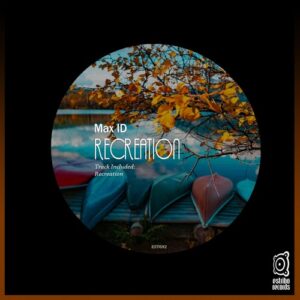 Max ID - Recreation [EST692]