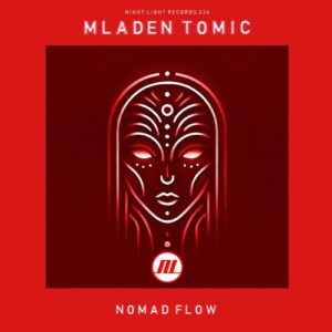 Mladen Tomic - Nomad Flow [NLD236]