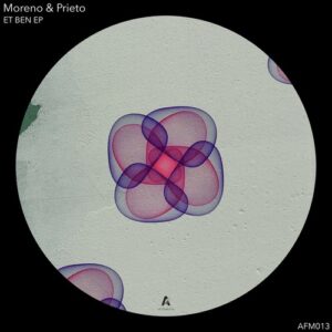 Moreno & Prieto - ET BEN EP [AFM013]