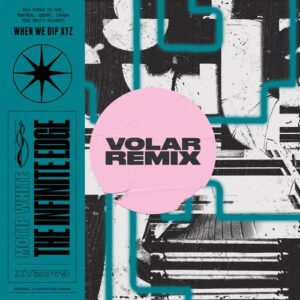 Motip White - The Infinite Edge (Volar Remix) [XYZ085S2A]