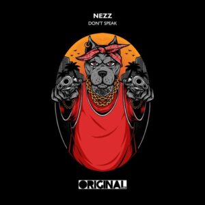 Nezz - Don't Speak [OL184]
