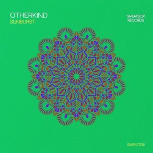 Otherkind - Sunburst [SWEAT035]
