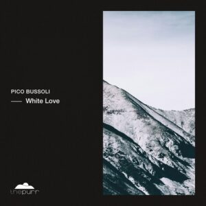 Pico Bussoli - White Love [PURR459]