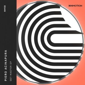 Piero Acinapura - Get Master EP [INM133]