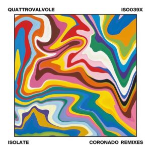 Quattrovalvole - Coronado Remixes [ISO039X]
