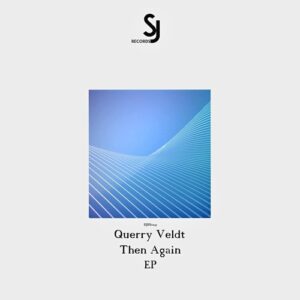 Querry Veldt - Then Again EP [SJRS0249]