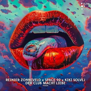 Reinier Zonneveld, Space 92, Kiki Solvej - Der Club macht Liebe [FOA184-1B]