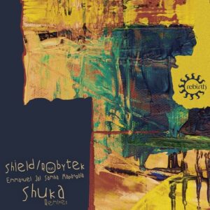 Robytek, Emmanuel Jal, SAMBA MAPANGALA, Shield (IT) - Shuka (Remixes) [REB129R]