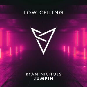 Ryan Nichols - JUMPIN [LOWC254]