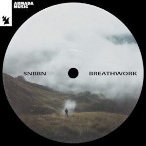 SNBRN - Breathwork [ARMAS3012]