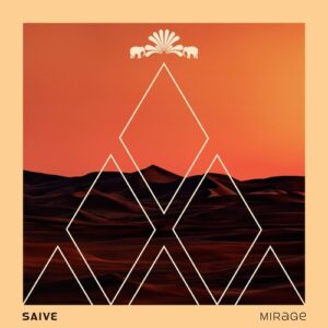 Saive - Mirage [3000GRADSPECIAL048]