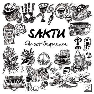 Saktu - Ghost Sequence [HSBRG105]