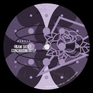 Sam Skeet - Conciousness EP [OHN0723]
