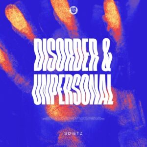 Sdietz - Disorder & Unpersonal [DD285]
