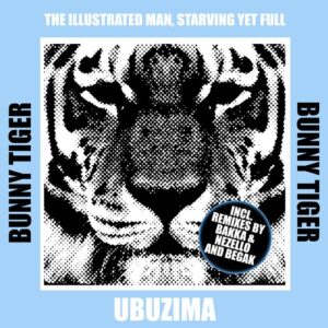 Starving Yet Full & THE ILLUSTRATED MAN - Ubuzima [BT188]
