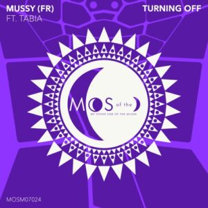 Tabia, Mussy (FR) - Turning Off [MOSM07024]