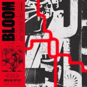 Tchailyn - Bloom [XYZ082S3]