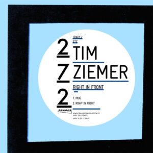 Tim Ziemer - Right In Front [TRAPEZ272]