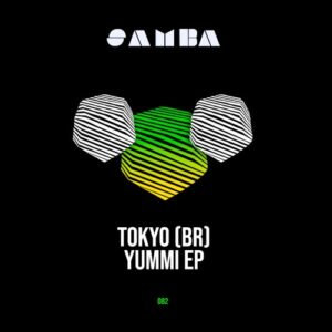 Tokyo (br) - Yummi EP [SAMBAEP082]