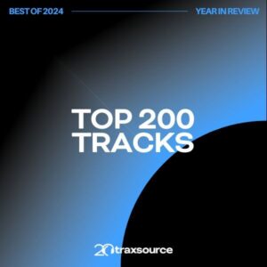 Traxsource Top 200 Tracks of 2024