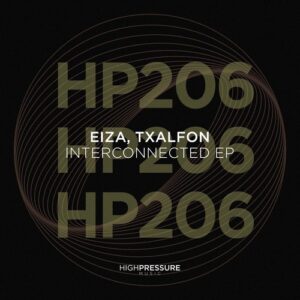 Txalfon, EIZA - Interconnected EP [HP206]