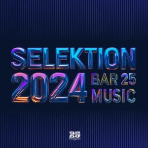 VA - Bar 25 Music: Selektion 2024 [BAR25219]