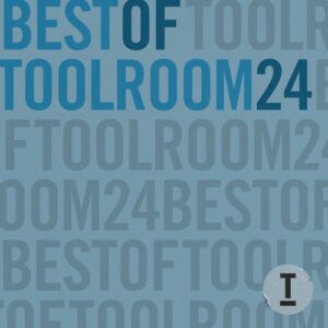 VA - Best Of Toolroom 2024 [TOOL131201Z]