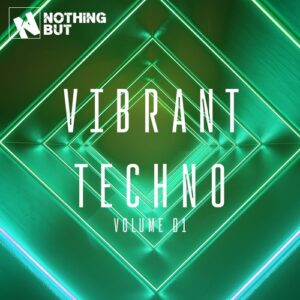 VA - Nothing But... Vibrant Techno, Vol. 01 [NBVT01]
