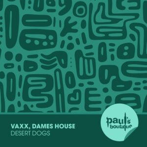 Vaxx, Dames House - Desert Dogs [PSB180D]