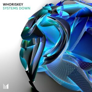 Whoriskey - Systems Down [EINMUSIKA299]