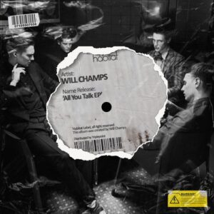 Will Champs - All You Talk [HBT493]