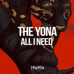 the YONA - All I Need [TRANSA918]