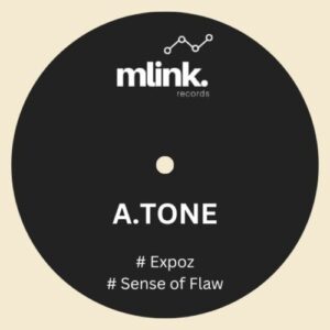 A.TONE - Expoz-Sense Of Flaw [MLN026]