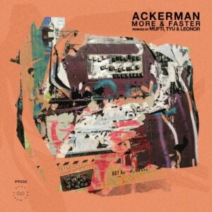 Ackerman - More and Faster [PP033]