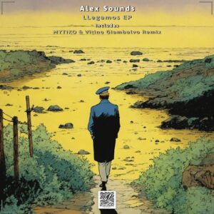 Alex Sounds - Llegamos EP [BS381]