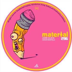 Andre Salmon, Cesar Mantilla - There Are Stickers Over My Feets [MATERIAL296]