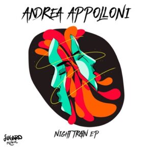 Andrea Appolloni - Night Train EP [SUG021]