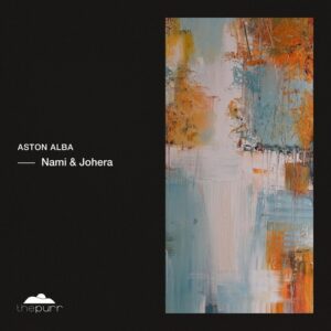 Aston Alba - Nami & Johera [PURR461]