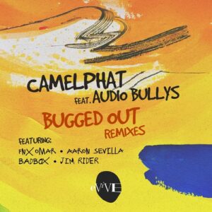 Audio Bullys & CamelPhat - Bugged Out (2025 Remixes) [EVIVE027]