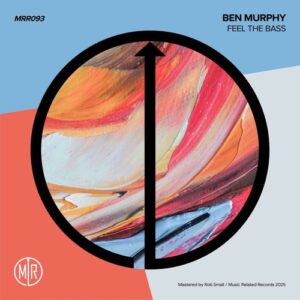 Ben Murphy - Feel The Bass [MR0093]