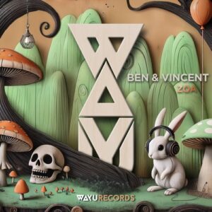 Ben & Vincent, will hyde & Magupi - Zoa [WAYU108]
