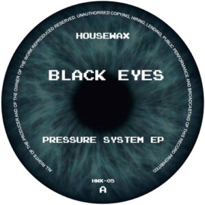 Black Eyes - Pressure System EP [HWX05]