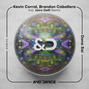 Brandon Caballero, Kevin Corral - Dona Sai [ADM135]