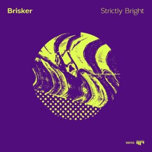 Brisker - Strictly Bright [BB155DJ]